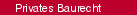 Privates Baurecht